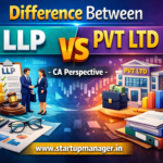 Difference Between LLP and Pvt Ltd – CA Perspective 3 Difference Between LLP and Pvt Ltd – CA Perspective